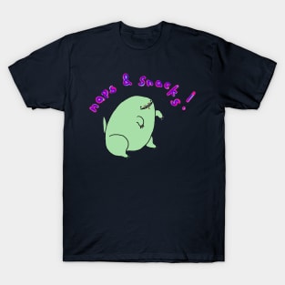 Naps and snacks T-Shirt